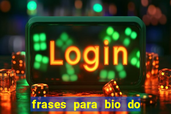 frases para bio do instagram de jogador